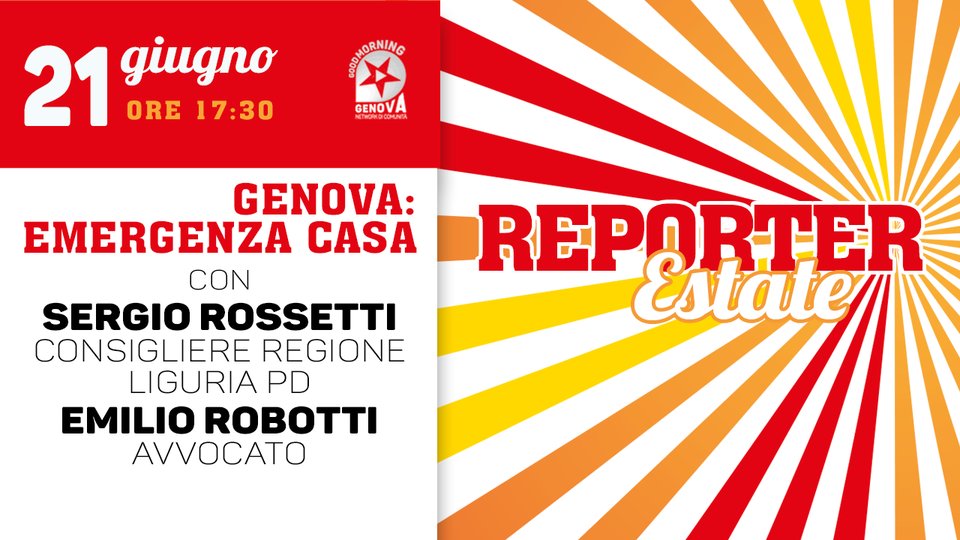 Goodmorning_ge's tweet photo. #ReporterEstate, in diretta alle 17:30 @giogiac65
Genova: emergenza casa
Ne parliamo con
* @PippoRossetti consigliere regione Liguria pd
* @emiliorobo, avvocato
โก๏ธ https://t.co/2AsBidqO1R https://t.co/j8KuJFLYc3