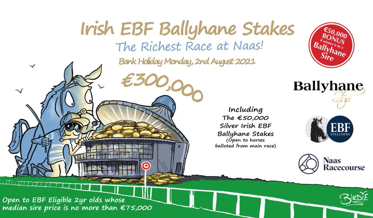 **NEWS**
🏆Prize-Money Increased to €300k for #IrishEBF @BallyhaneStud Stakes
🏆Silver Irish EBF Ballyhane Stakes will again be added to Naas card and run for €50k 
🏆@NaasRacecourse on BH Mon Aug 2nd
#EBFGoodFor2yos #RichestRaceatNaas