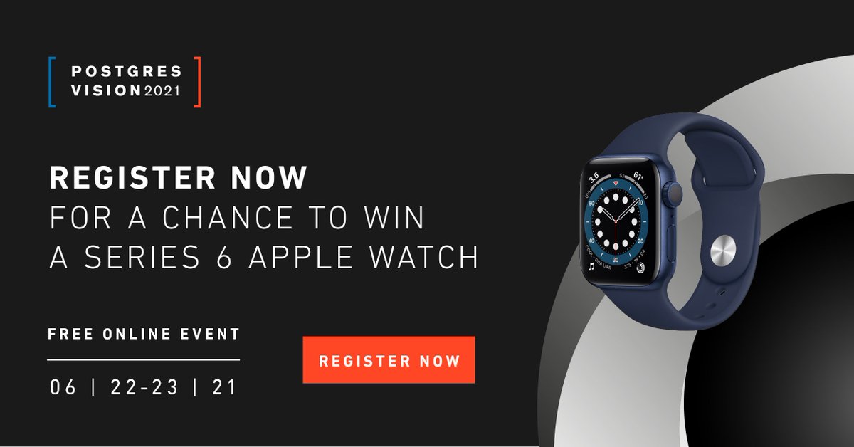EDBPostgres's tweet image. Enter a chance to WIN an Apple Watch Series 6! Simply register for #PostgresVision2021 to attend this Free Enterprise #Postgres Conference from June 22-23, 2021.
Register here >> okt.to/3Dg5Rn
T&C apply: okt.to/CjIUGs
#PGVision2021