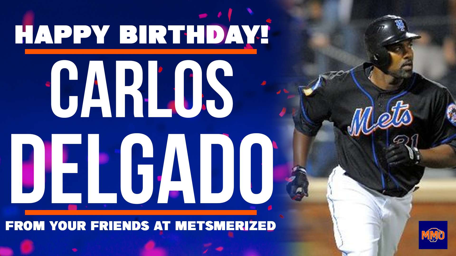 Happy Birthday to Carlos Delgado! 