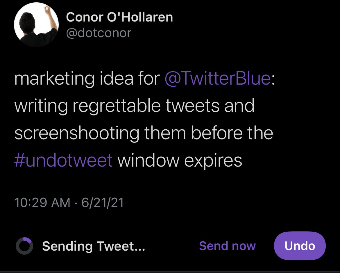 dotconor's tweet photo. marketing idea for @TwitterBlue: writing regrettable tweets and screenshooting them before the #undotweet window expires

#workinginpublic https://t.co/ncabMnm1xy