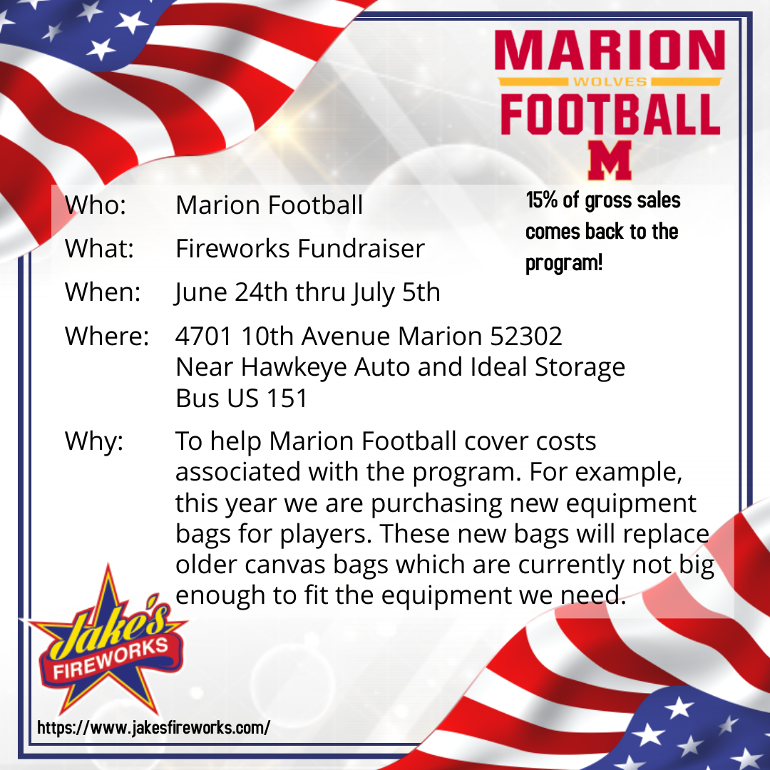 Marion Football On Twitter Are You Planning On Purchasing Fireworks To Celebrate Independence Day 2021 If You Are Please Consider Purchasing Them Through Jake S Fireworks And Marion Football We Are Manning