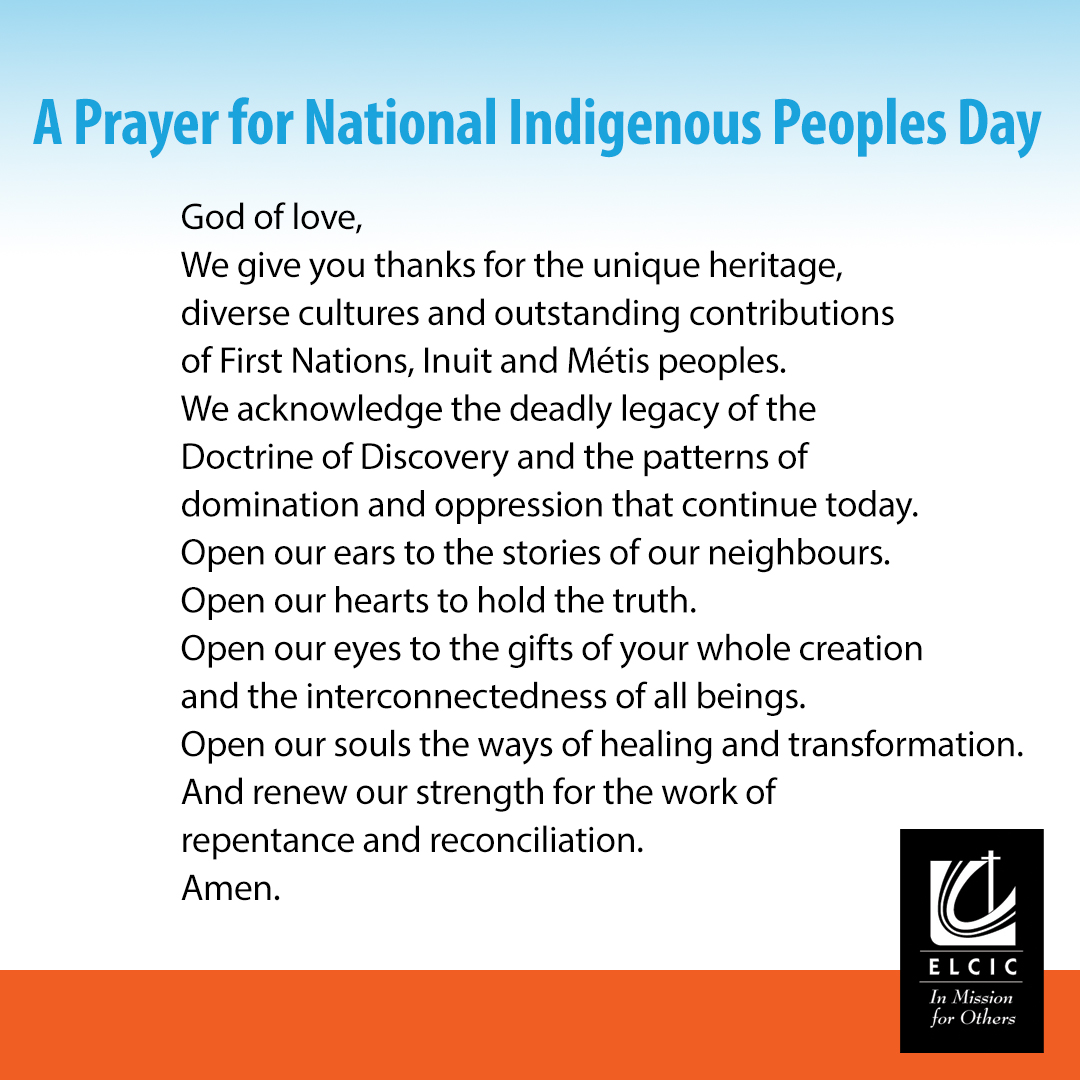 Today we lift up National Indigenous Peoples Day. Let us pray...
