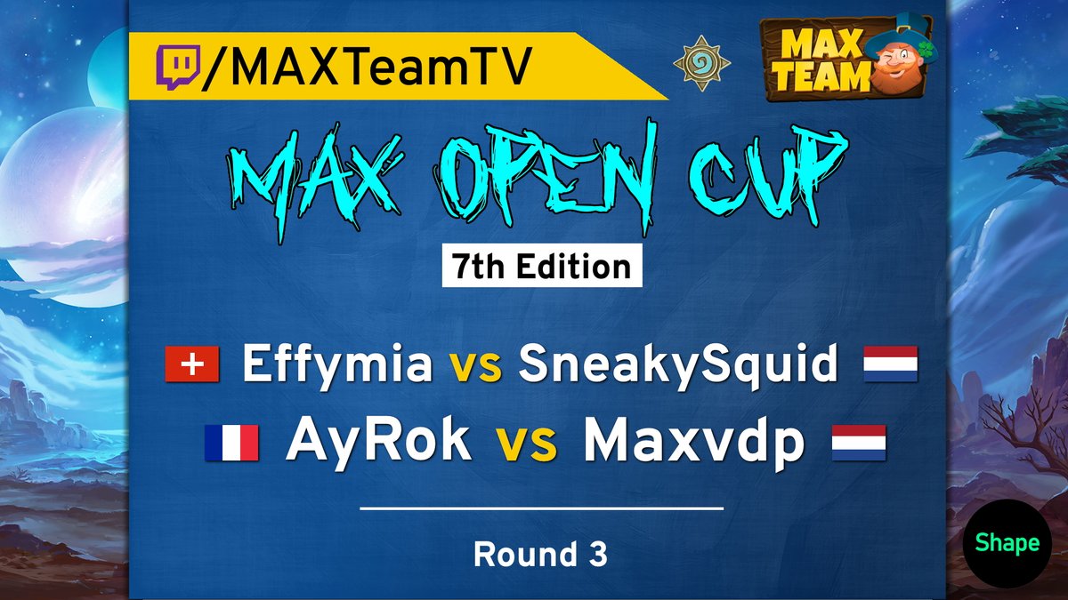 📺#OnMAXTV

TONIGHT at 9PM, the 🏆#MAXOpenCup7🏆 round 3 begins on the #MAXTV, with two 2 francophone countries against the Netherlands:

🇨🇭<a href="/Effy_mia/">Effymia</a> / 🇳🇱<a href="/The1SneakySquid/">SneakySquid</a>
🇫🇷<a href="/AyRoK_HS/">Romaric Dubois</a> / 🇳🇱<a href="/Maxvandep/">Maxvdp</a>
 
#HearthStone #AnimatingEsport
twitch.tv/MAXTeamTV