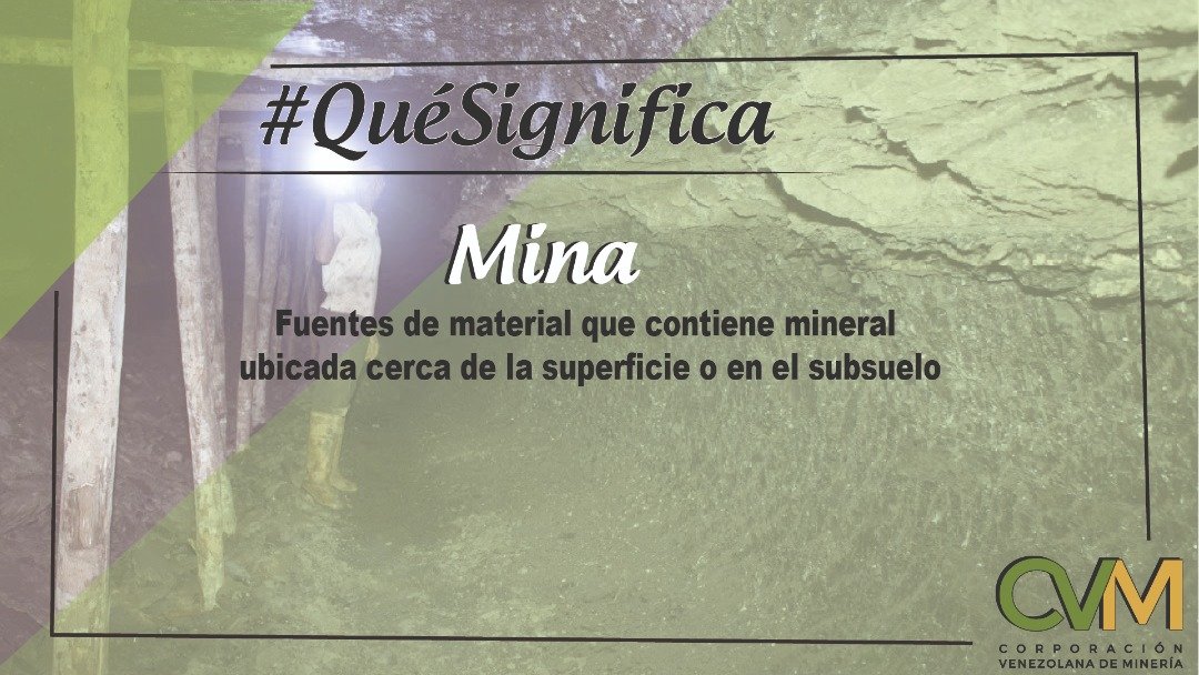#QuéSignifica || #Mina: fuentes de material que contiene mineral ubicada cerca de la superficie o en el subsuelo. la mina implica igualmente el conjunto de labores, instalaciones y equipos que permiten la explotación racional de un yacimiento. 

#RumboBicentenario