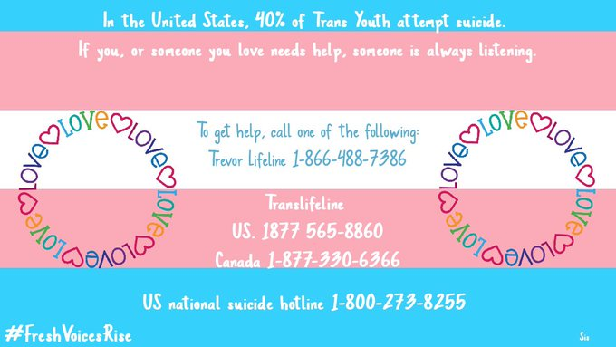 RogueCitizenOne's tweet photo. @ResisterSis20 In the US, 40% of Trans Youth attempt suicide. Rates for all #Trans Americans is higher than the national average.
Please call 1-800-273-8255 if you or anyone you love needs someone to listen. Lines are open.
Everyone please RT!
Copy/Paste in comments & use meme.
#FreshCares https://t.co/njXmx7s5y2