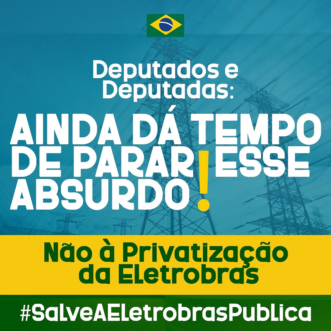 SalveAEnergia's tweet photo. Deputados/as, os eleitores brasileiros saberão quem votou a favor do aumento da conta de luz em plena pandemia, piorando a condição do povo brasileiro. A venda da Eletrobras é uma grande negociata para favorecer a iniciativa privada.

 #SalveAEletrobrasPublica https://t.co/xQHb5GYMVq