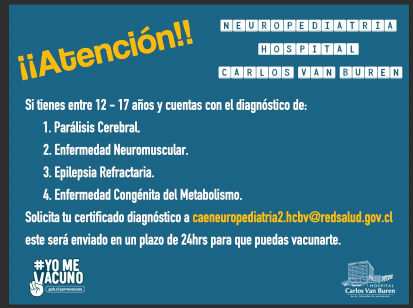 ¡Atención! Si te atiendes en Neuropediatría HCVB con diagnóstico de: parálisis cerebral, enfermedad neuromuscular, epilepsia refractaria o enfermedad congénita del metabolismo, solicita tu certificado por correo electrónico ¡No pierdas la oportunidad de vacunarte!