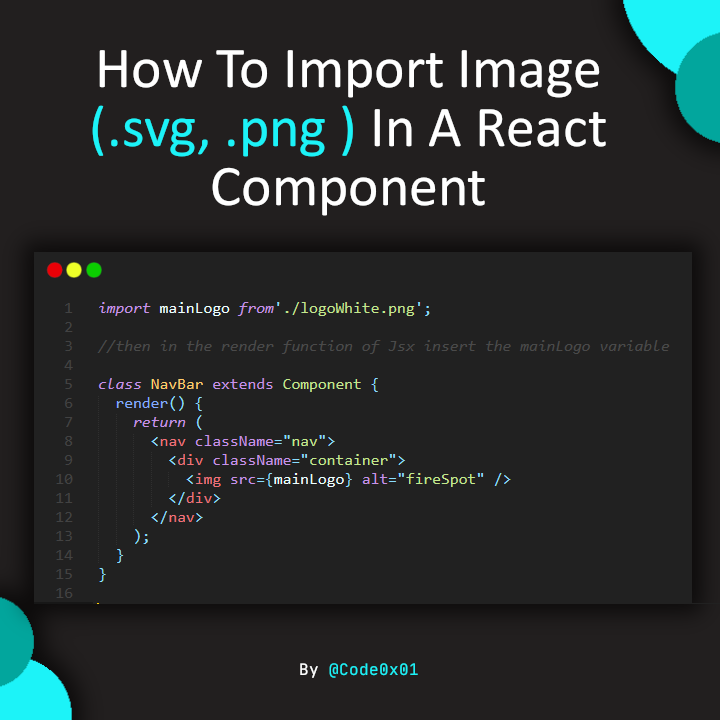 codeonexyz's tweet image. How to import an image in a #reactjs component.