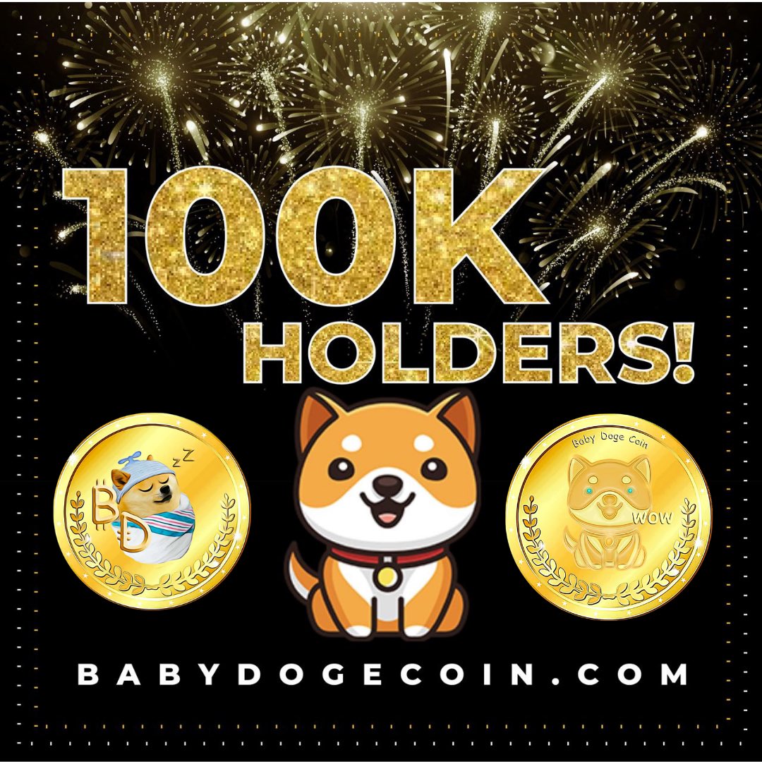 Congrats! We have passed 100,000 

#BabyDoge holders! 🐶🍼

Together we are strong ❤️

#BabyDogeArmy much love to you!