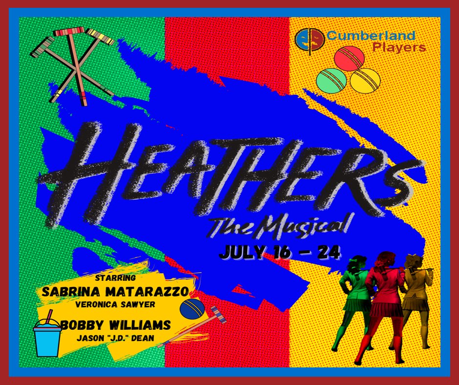Do you have your tickets yet? Come see this wonderful show and celebrate 75 years with us at Cumberland Players. #CPHeather #BIGFUN #HeatherstheMusical #CumberlandPlayers