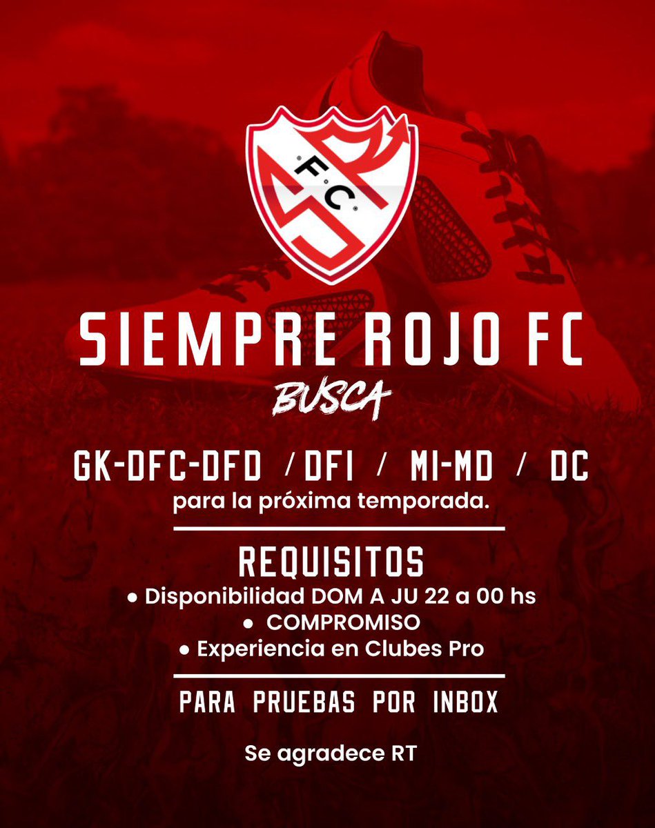 Ultima semana de pruebas en #SiemprerojoFC 👹. 

✔️ El viernes cierra el fichaje de <a href="/IESAFIFAar/">IESA Argentina</a>. 

🔴 Últimos cupos disponibles. 

📲 Para coordinar pruebas al MD. 

SE AGRADECE RT