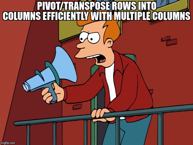 overflow_meme's tweet image. Pivot/Transpose rows into columns efficiently with multiple columns stackoverflow.com/questions/6807… #sql #sqlserver2016 #pivot
