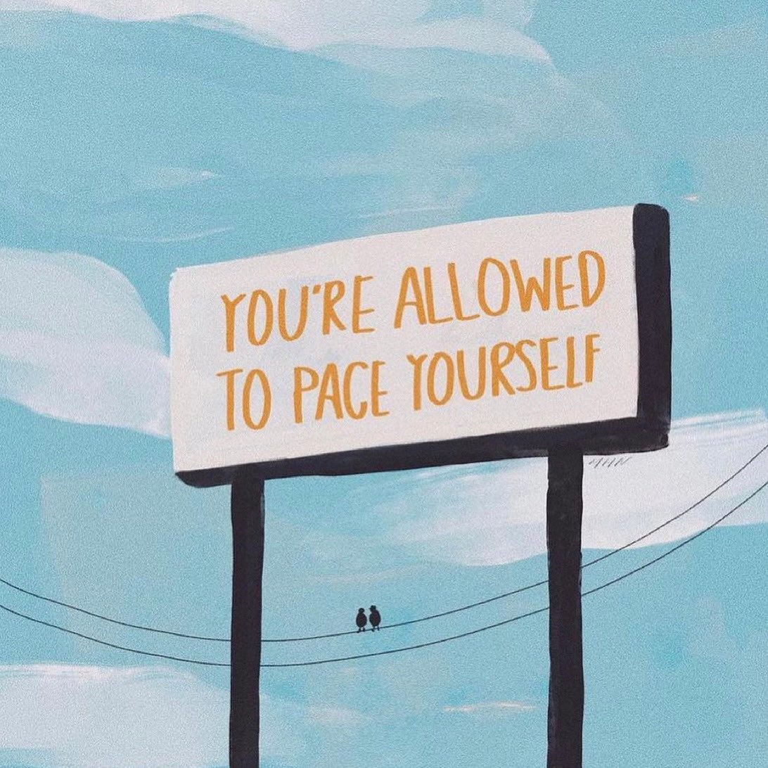 Let go of being constantly busy. You’re allowed to pace yourself

Image: <a href="/morganhnichols/">Morgan Harper Nichols</a>