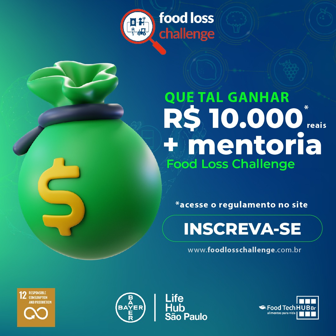 PARTICIPE DO FOODLOOS CHALLENGE!

🗣️Startups voltadas para inovação produção, tecnologia agrícola, engenharia genética, transporte e armazenamento de frutas e hortaliças podem ganhar R$ 10 mil em crédito para visitar espaços de conhecimento relacionados com a categoria.