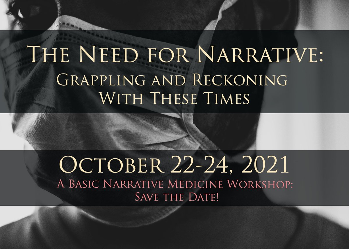 NarrativeMed's tweet image. SAVE THE DATE: Join us for our fall basic virtual #narrativemedicine workshop, &quot;The #NeedForNarrative: Grappling and Reckoning with These Times,&quot; October 22-24th 2021! We will be announcing details &amp;amp; registration soon! We hope to see many of you there! #fallNMworkshop #nmed