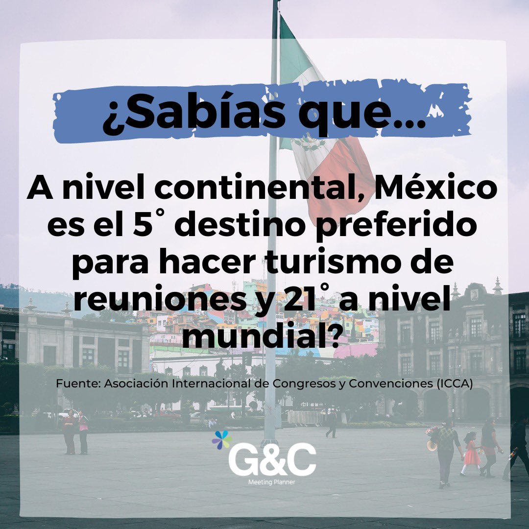EventosGyC's tweet photo. México a uno de los países más importantes para el turismo de reuniones a nivel mundial: con 2.7 millones de turistas que visitan el país cada año para asistir a congresos, convenciones o exhibiciones. https://t.co/eoOL3WYCfU