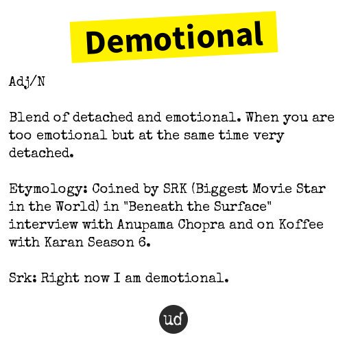 iam4sunrise's tweet photo. .@iamsrk #ShahRukhKhan invented the word #Demotional
He wrote :
"Invented a word to describe myself. DEMOTIONAL.Deeply Emotional & strangely Detached.
Invent one that best & uniquely describes u & tweet it "
( 22 Jun 2011) https://t.co/Pz4ntbNM4b