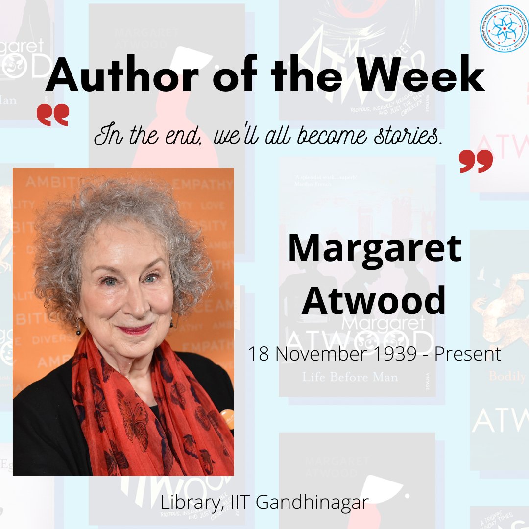 LibraryIITGN's tweet photo. Margaret Atwood, one of the biggest names in contemporary literature, is our Author of the Week.
https://t.co/lFHVcB0Bt6
#iitgn #iitgnlibrary #library #author #canadianauthor #handmaidstale #book #fiction #feminism https://t.co/2Bm8psvpP9