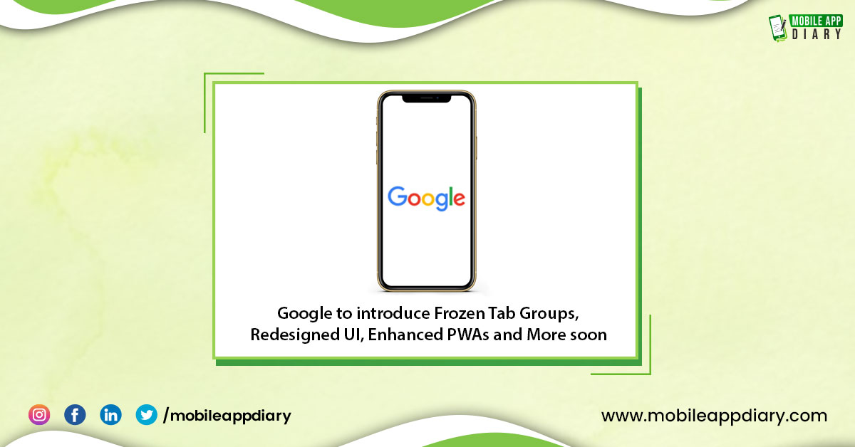 The latest update of Google Chrome will soon come up with new features that allow inactive tab groups to be frozen, automatic Progressive Web Apps (PWAs) &amp; refreshed UI on Android.

#Google #GoogleChrome #GoogleUpdate  #MAD #MobileAppDiary #Applications #Technology #DigitalWorld