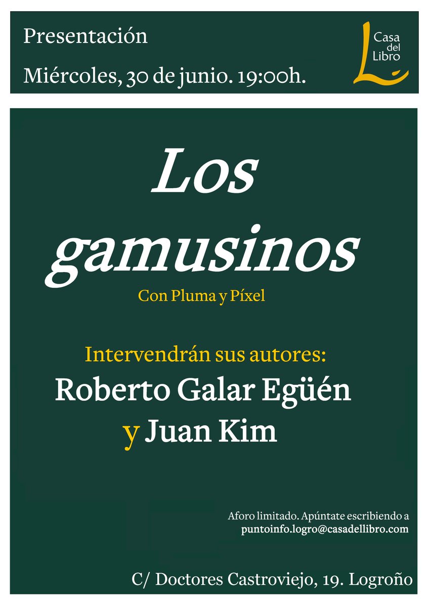 juankim82's tweet photo. No te quedes sin sitio para la presentación en La Casa del Libro. 

Día 30 de junio a las 19:00, en La Casa del Libro en Doctores Castroviejo 19 en Logroño

Es necesario inscribirse previamente escribiendo un mail a puntoinfo.logro@casadellibro.com Asunto: GAMUSINOS aquí https://t.co/6yw7Sc6zqj