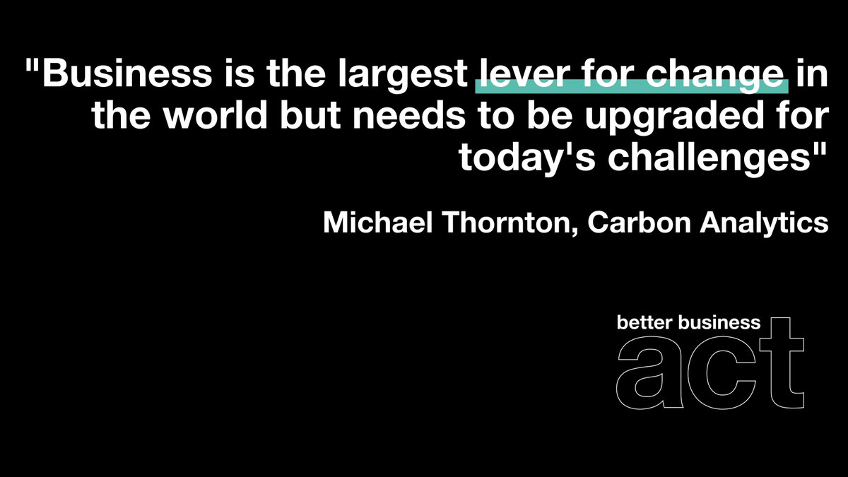 “Business is the largest lever for change in the world but needs to be upgraded for today's challenges.”
Michael Thornton, Founder, <a href="/co2analytics/">Carbon Analytics</a>.
Do you want your business to be a force for good? Support the #BetterBusinessAct today. betterbusinessact.org/act-now