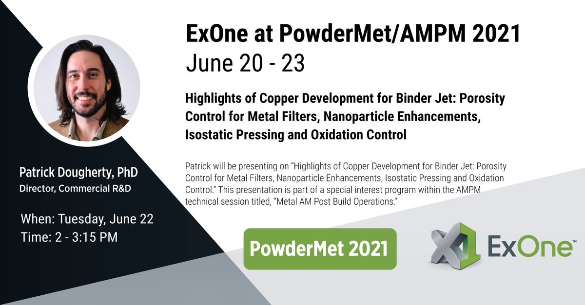 ExOneCo's tweet photo. If you're attending #PowderMet2021, check out the ExOne presentation today at 2:00 PM with Patrick Dougherty, PhD, Director, Commercial R&D. And, stop by booth #416 to say hi to Gabe Doman, one of our sales team managers and a true ExOne expert! Cheers to a great show! https://t.co/dw1nVO7BL3