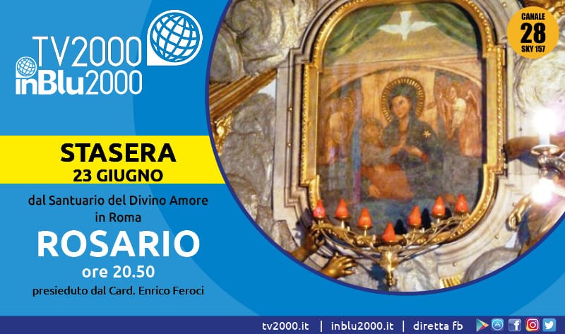 #Pregaconnoi il Rosario internazionale dal Santuario del Divino Amore in Roma presieduto dal Card. Enrico Feroci

Stasera 23 giugno ore 20.50 su TV2000, canale 28 dtt e 157 Sky e sulla Pagina Facebook TV2000, e su <a href="/inblu2000it/">InBlu2000</a>

Il libretto delle preghiere👉bit.ly/3h9rS2v