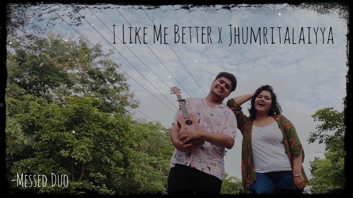 manvibhardwaj8's tweet photo. https://t.co/P49gmvTvt5
I like me better X jhumritalaiyya is out now ✨click on the link above ✨ #musician #music #mashup #cover #covermashup #ukulele #acoustic #singer #singing #Duo  #bhfyp #like #share #enjoy #love #siblings #goals #outnow #YouTube #twitch #MUSICDAY https://t.co/UZ6A5wi2od