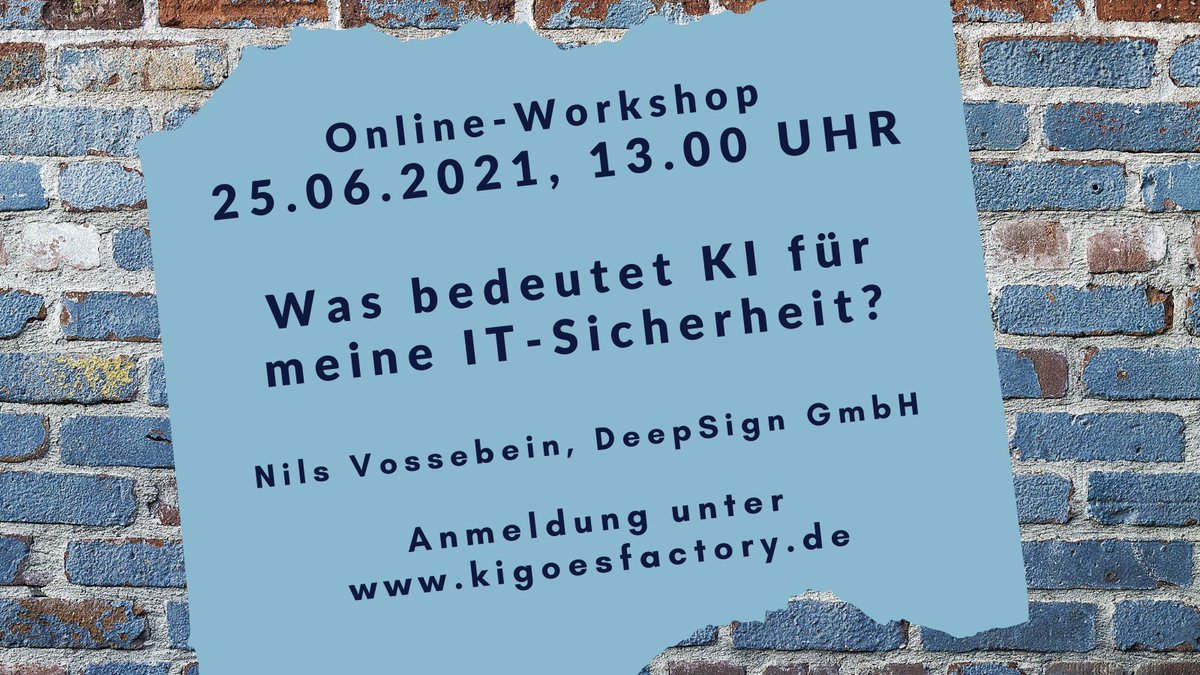 🛠️Online-Workshop: 
Was bedeutet KI für meine IT-Sicherheit?

Nils Vossebein, @ deepsign.de

Jetzt anmelden zu Fachtagung und #Hackathon #KünstlicheIntelligenz in der Produktion: veranstaltungen.ihkrt.de/kigoesfactory
#KI #AI #ML