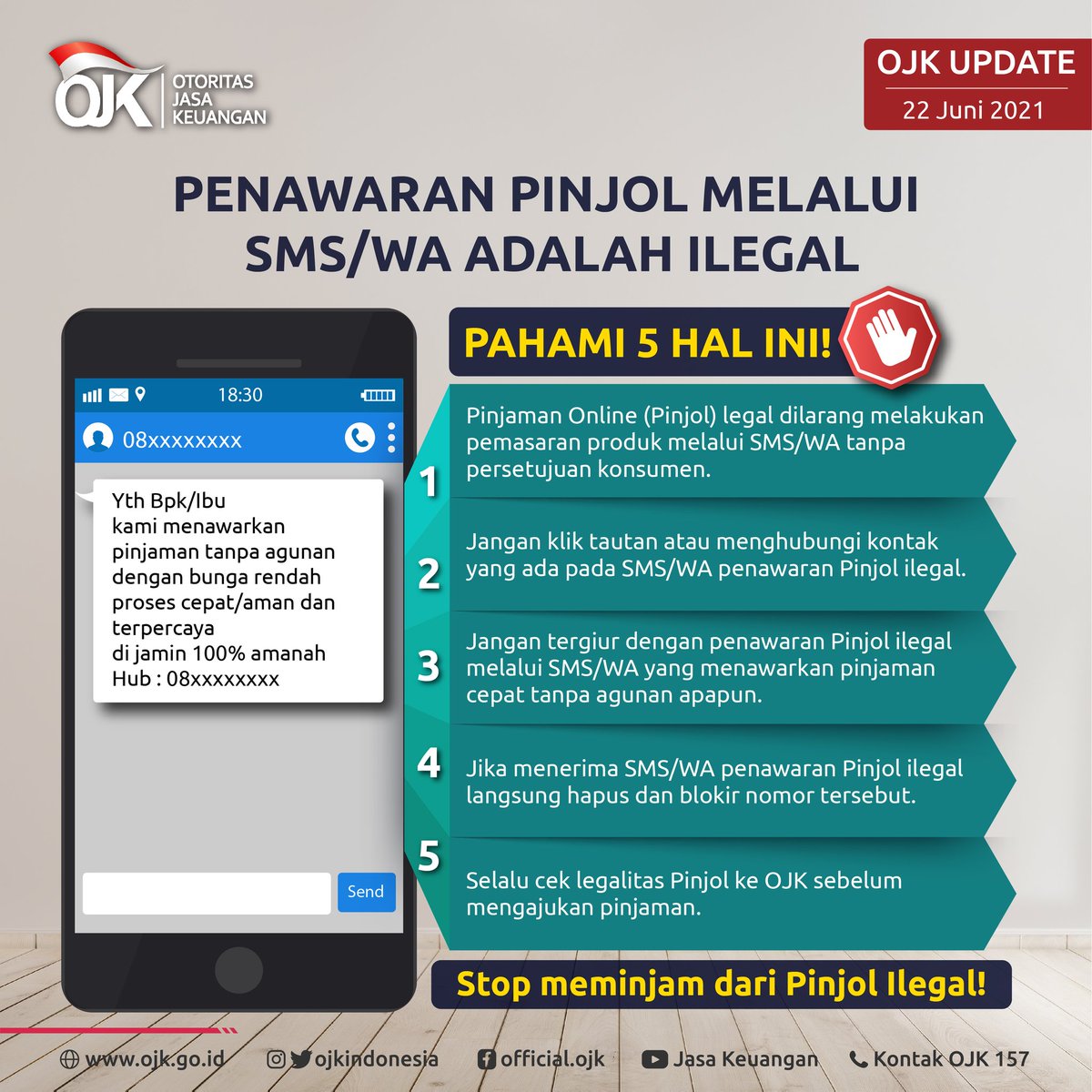 ojkindonesia's tweet photo. Penawaran Pinjol Melalui SMS/WA adalah Ilegal.
OJK Update, 22 Juni 2021

Sobat OJK, pernahkah kamu mendapat penawaran pinjaman uang melalui SMS/WA dari nomor yang tidak kamu kenal? Segera abaikan dan hapus ya! Itu adalah ciri pinjol ilegal. https://t.co/F5Q3MXrogA