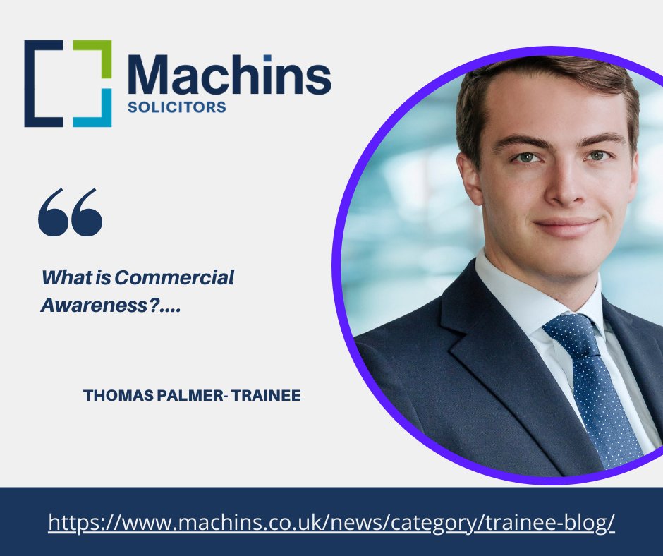 MachinsLaw's tweet photo. What is Commercial Awareness? Another great blog from one of our #trainees - https://t.co/Di3zNBGUn4 #traineeblog #commercialawareness #lawcareer https://t.co/DbGUIv20Yo