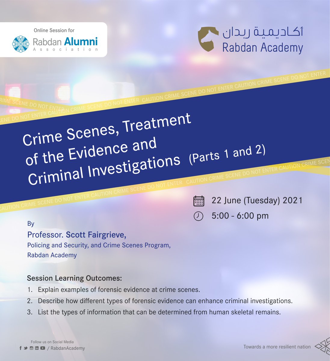 RabdanAcademy's tweet photo. An #OnlineSession specialized for a group of Rabdan Academy Alumni about #CrimeScenes, treatment of the evidence and criminal investigation.
It will be conducted by Scott Fairgrieve, Professor Policing and Security Program in Rabdan Academy. https://t.co/SxU1e7hDdf