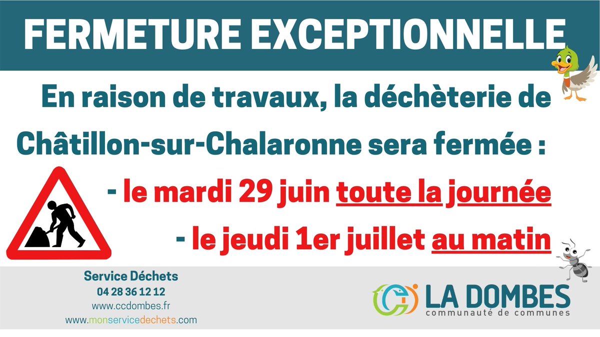 CCDombes's tweet photo. [ 🔴 INFORMATION ] En raison de travaux, la déchèterie de Châtillon-sur-Chalaronne sera fermée :
➡️ le mardi 29 juin 2021 : toute la journée
➡️ le jeudi 1er juillet 2021 : au matin (réouverture à 13h30)

Merci de votre compréhension. https://t.co/6Sbbq0rbMX