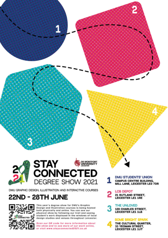 #stayconnecteddmu
The DMU Graphic Design, Illustration &amp; Interactive Degree Show 2021 | 22-28 June
At @demontfortsu &amp; in Cultural Quarter windows here and at <a href="/SomeBrightSpark/">SomeBrightSpark</a> &amp; <a href="/the_un_loved/">the unloved</a> 
stayconnected2021.co.uk
<a href="/dmuleicester/">dmuleicester</a> <a href="/dmu_graphics/">Graphic Design BA Courses DMU</a>