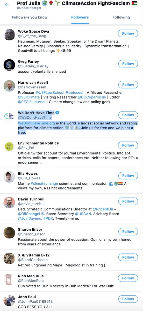 Who from compromised accounts, like Greta holding sign WeDontHaveTime follows her? On 72nd page, 720 followers, BFF master follows this super famous worldwide professor. I knew her name when I was 5. She was tweeting from 2010 till 2016 - a lot of enlightenment (see above).