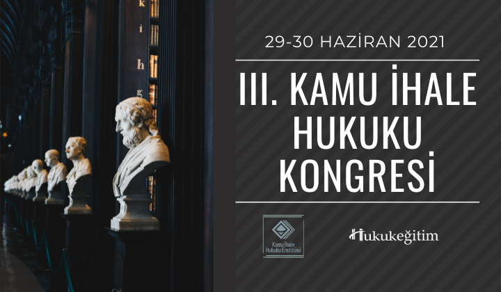 3. Kamu İhale Hukuku Kongresi, 29 -30 Haziran 2021 tarihlerinde Enstitümüz ile @EgitimHukuk işbirliğiyle çevrimiçi olarak gerçekleştirilecektir. hukukegitim.com/urun.aspx?id=1…