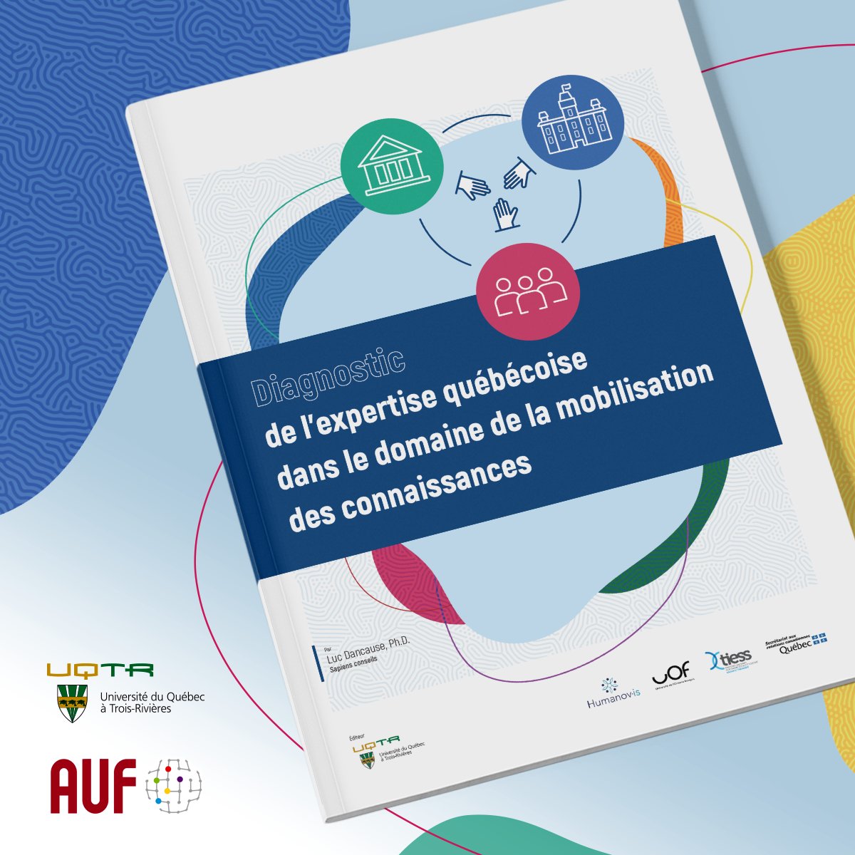 LuckerhoffJ's tweet photo. Lancement du Diagnostic 2020 sur l’expertise québécoise en mobilisation des connaissances (MDC)
En libre accès ici:
https://t.co/IlgXZtjEjh
#uqtr
#uof
#AUF
#Humanovis
#TIESS
#lacité https://t.co/XxStYrWehR