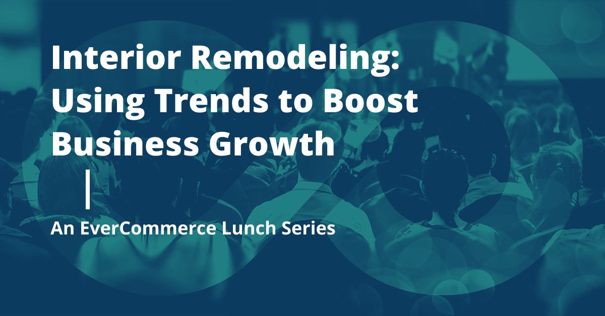 Watch EverCommerce's on demand virtual lunch series tailored to interior remodeling professionals. Get the latest on the state of the economy and remodeling trends to help boost business growth. Watch now! ow.ly/KPJi50F8nX1