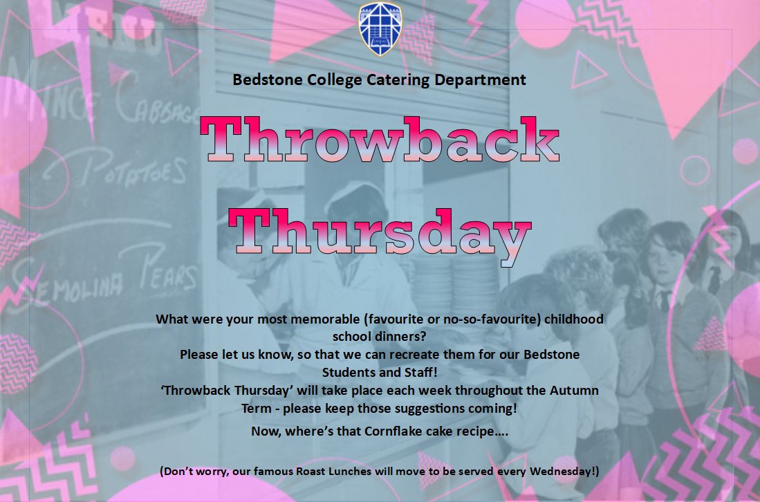 BedstoneCollege's tweet photo. Your chance to let the Catering Team know your most memorable childhood school dinners! Please feel free to add suggestions in the comments below #throwbackthursday #autumnterm #schooldinners https://t.co/gjQdoyryKs