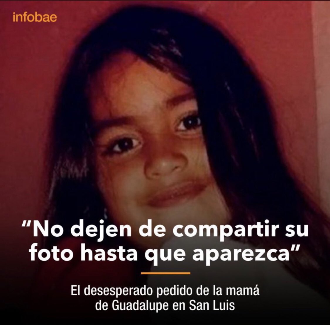 Demos una mano, Guadalupe tiene que aparecer. “No dejen de compartir su foto”.