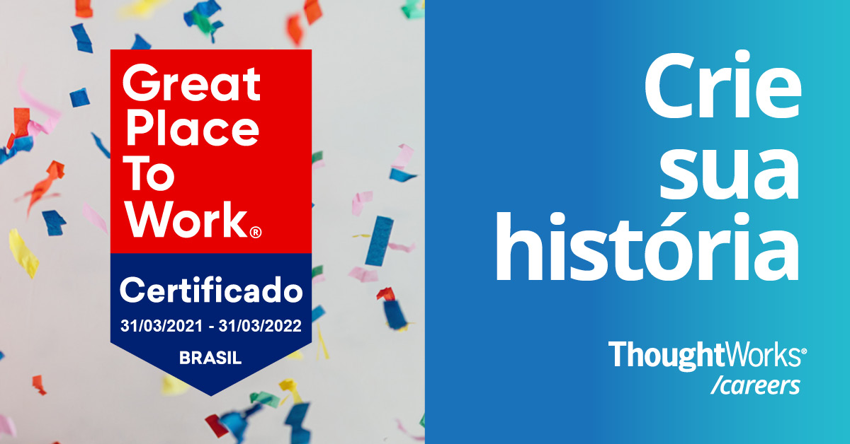 thoughtworksbr's tweet photo. É com imenso prazer que comunicamos que a ThoughtWorks mais uma vez recebeu o selo de empresa certificada pela GPTW!
#GPTWCertified #CertificadaGPTW #ThoughtWorksBR #SomosThoughtWorks https://t.co/8K6AU3V9rB