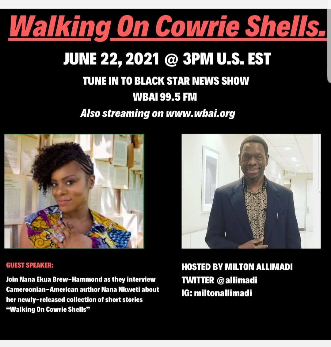 allimadi's tweet photo. You Love #Books? Tune in today @WBAI https://t.co/mDQd7oGnUr
3PM US EST @allimadi & #NanaEkuaBrewHammond Interview #CameroonianAmerican #Author #NanaNkweti about her new book #WalkingOnCowrieShells collection of phenomenal short stories
#GrayWolfPress #BlackStarNewsShow https://t.co/uLyFJU97Ma
