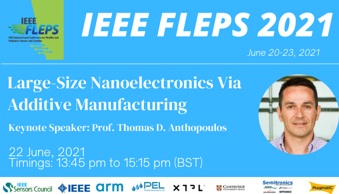 IEEEFLEPS's tweet photo. IEEE FLEPS 2021
Large-Size Nanoelectronics Via Additive Manufacturing
Keynote Speaker- Prof. Thomas D. Anthopoulos
22 Jun, 2021, 13:45 pm to 15:15 pm (BST)
#ieee #nenoelectronics #manufacturing #sensorscouncil #additivemanufacturing #heterogenousintegration #advancedmaterials https://t.co/5bYCJPvmA3