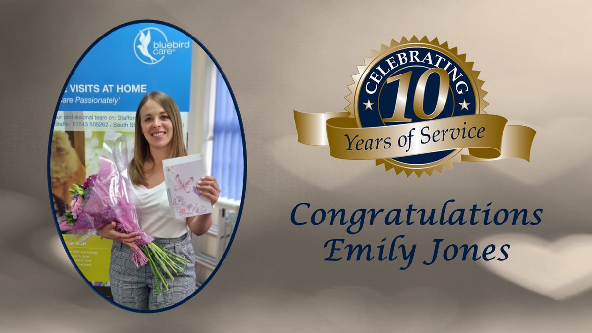#Congratulations to Emily Jones on her 10 Year Anniversary with #BluebirdCare #Stafford. 
#Thank you Emily for you continued #commitment &amp; #dedication, you are a great asset to our #DreamTeam &amp; we look forward to many more years working together!
 
ow.ly/Ca0M50FfRfO