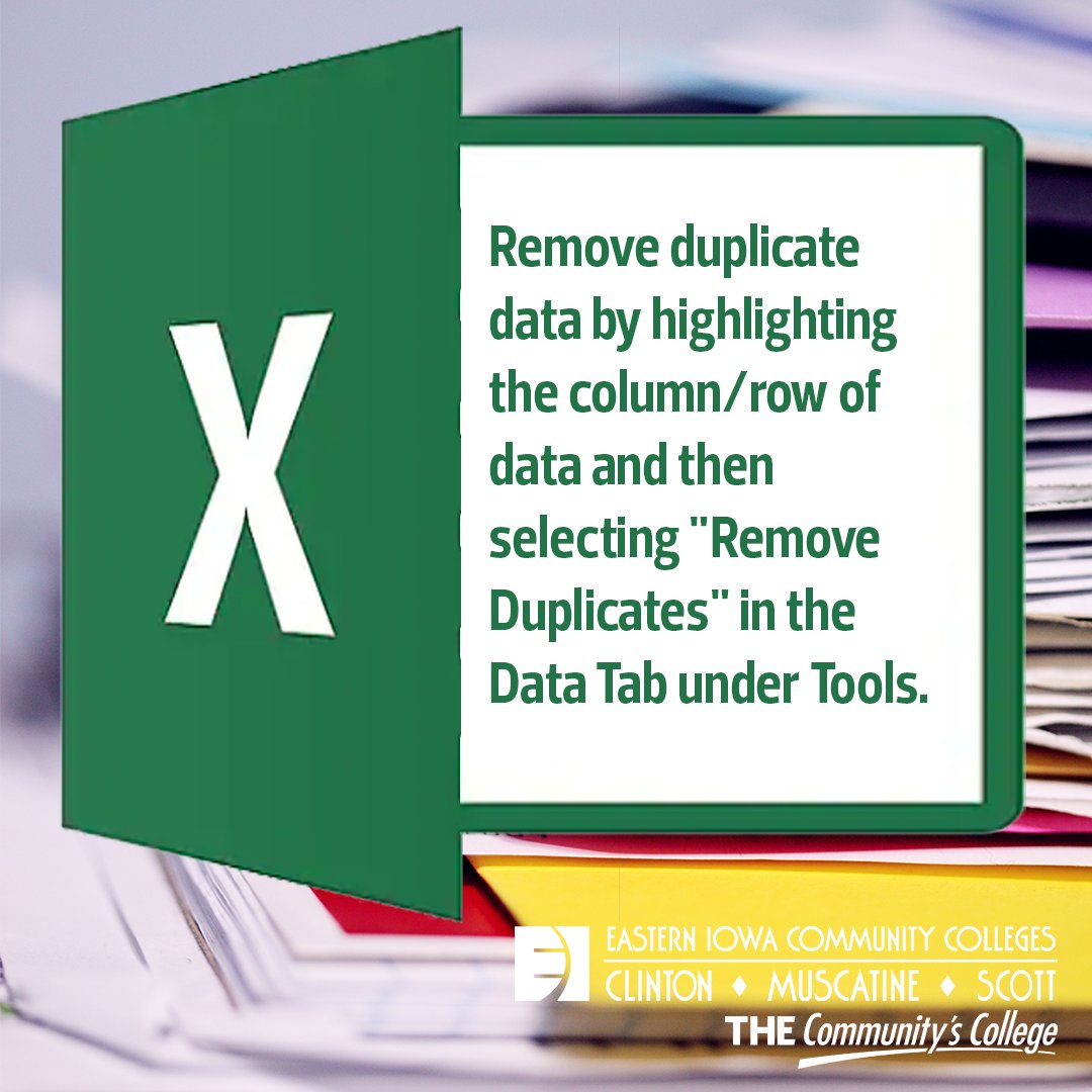 tweet_eicc's tweet image. Remove duplicate data by highlighting the column/row of data and then selecting &quot;Remove Duplicates&quot; in the Data Tab under Tools. It&apos;s that simple. Learn more tips &amp;amp; tricks by signing for Excel classes at eicc.edu/excel #MicrosoftExcelTips #THECommunitysCollege
