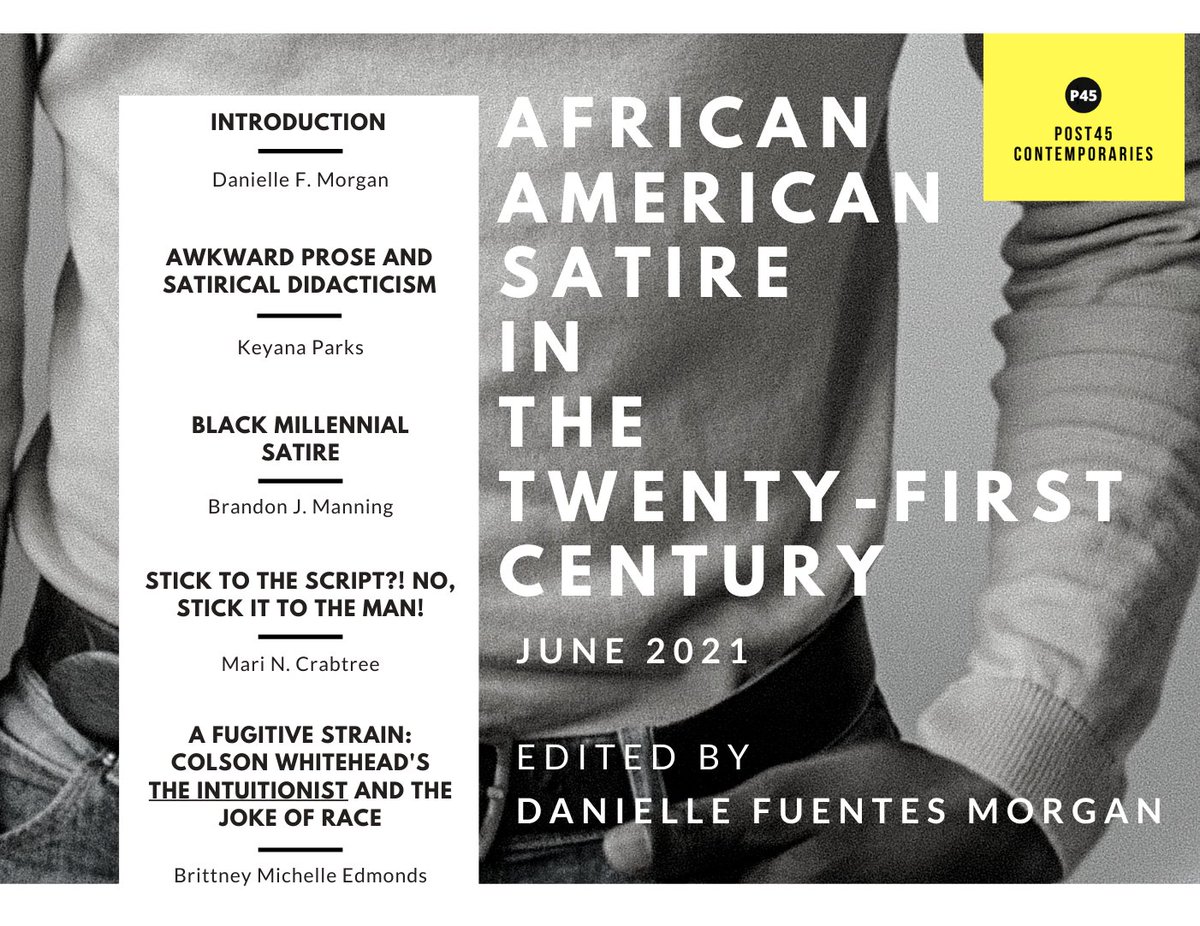 AtPost45's tweet image. Looking for our new cluster? Look no further.

African American Satire in the Twenty-First Century

Ed. by @mos_daf 
Feat:
@phdkey 
@ProfBManning 
Mari N. Crabtree
@jussssjokes 

post45.org/sections/conte…