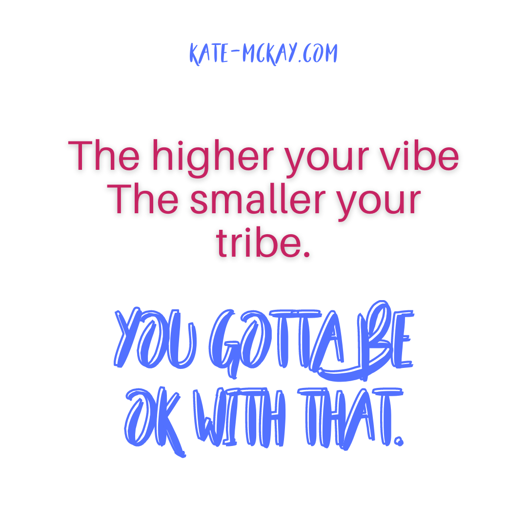 Katemckay18's tweet photo. The higher your vibe
The smaller your tribe.
You gotta be ok with that.
#coachkate ##tribe #tribestyle #thatsdarling #bebold #womenempowerment #tuesdayvibe #selflovejourney #positiveenergy #puremotive #selfgrowth #mindfulness #meditation https://t.co/A6Uy9FGbbz