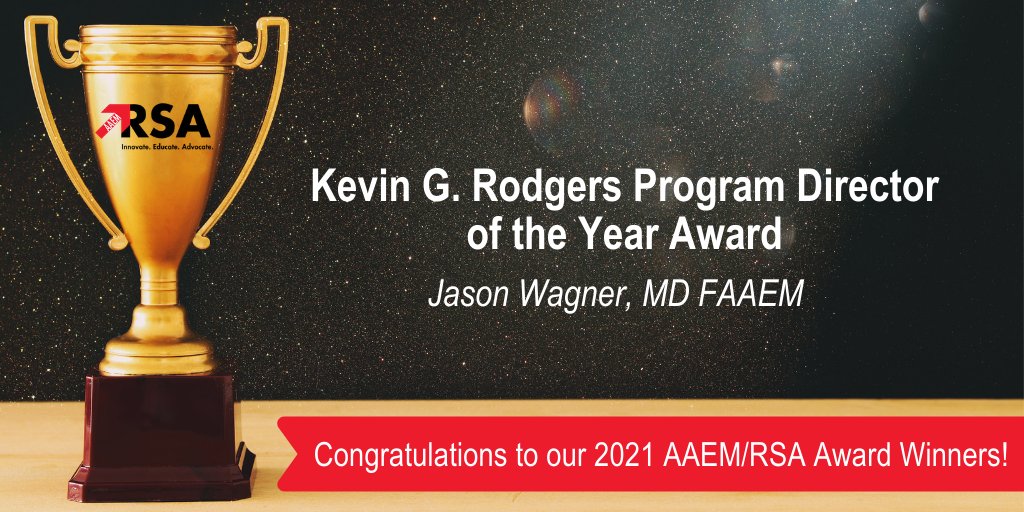 Congratulations Jason Wagner, MD FAAEM on being awarded the 2021 Kevin G. Rodgers Program Director Award! #AAEM21