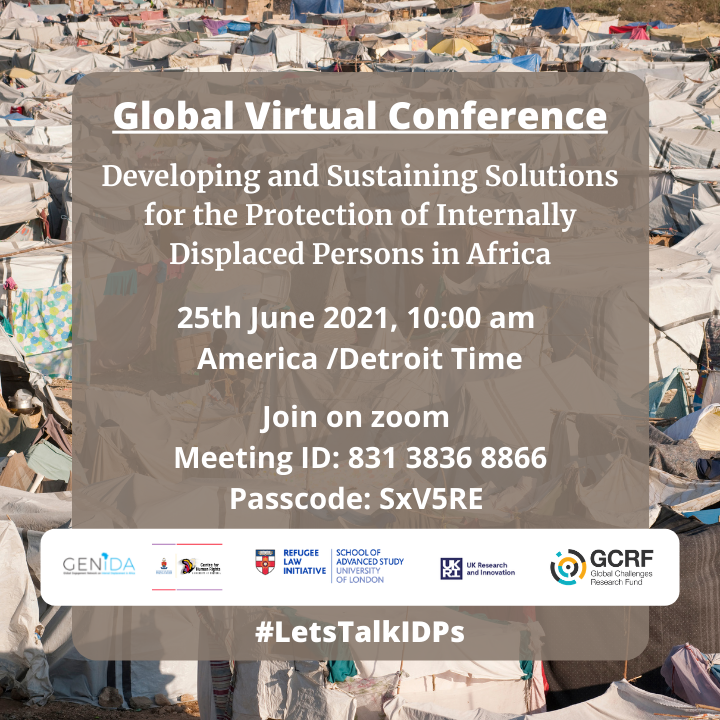 GenidaNetwork's tweet photo. Virtual Global IDP Conference: “Developing and Sustaining Solutions for the Protection of Internally Displaced Persons in Africa”
Join on Zoom: Jun 25, 2021 10:00 AM America/Detroit.
Link; https://t.co/sge6RAe2MN
#LetsTalkIDPs https://t.co/zctM2TP47H